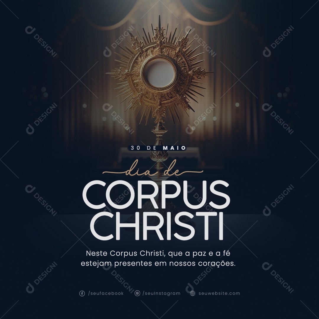 Corpus Christi 30 de Maio que a Paz e a Fé Estejam Presentes Social Media PSD Editável