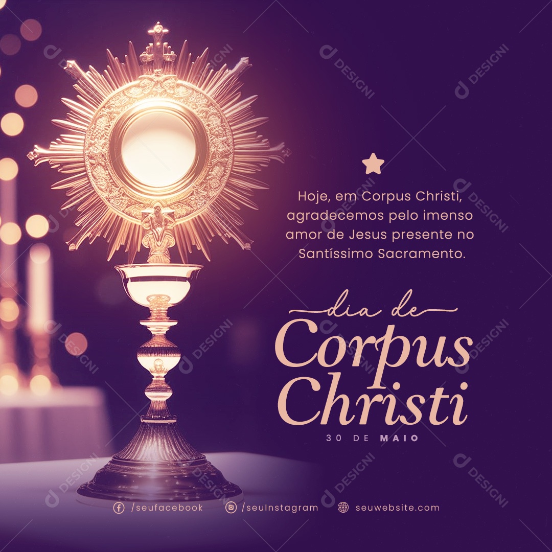 Corpus Christi 30 de Maio Agradecemos pelo Imenso Amor de Jesus Social Media PSD Editável