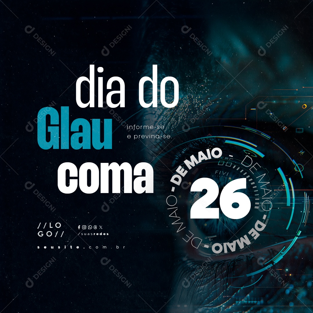 Dia do Glaucoma 26 de Maio Informe-Se e Previna-Se Social Media PSD Editável