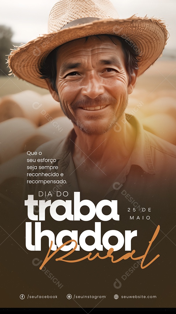 Story Dia do Trabalhador Rural 25 de Maio seu Esforço Seja Sempre Reconhecido Social Media PSD Editável