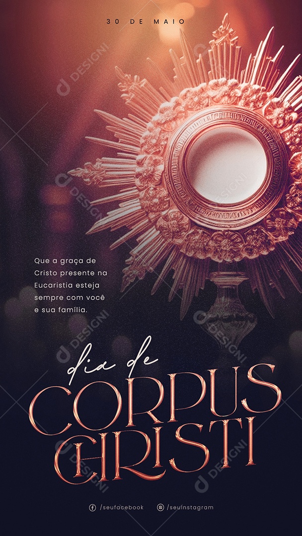 Story Corpus Christi 30 de Maio que a Graça de Cristo Presente na Eucaristia Social Media PSD Editável