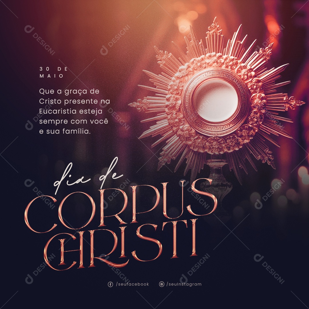 Corpus Christi 30 de Maio que a Graça de Cristo Presente na Eucaristia Social Media PSD Editável