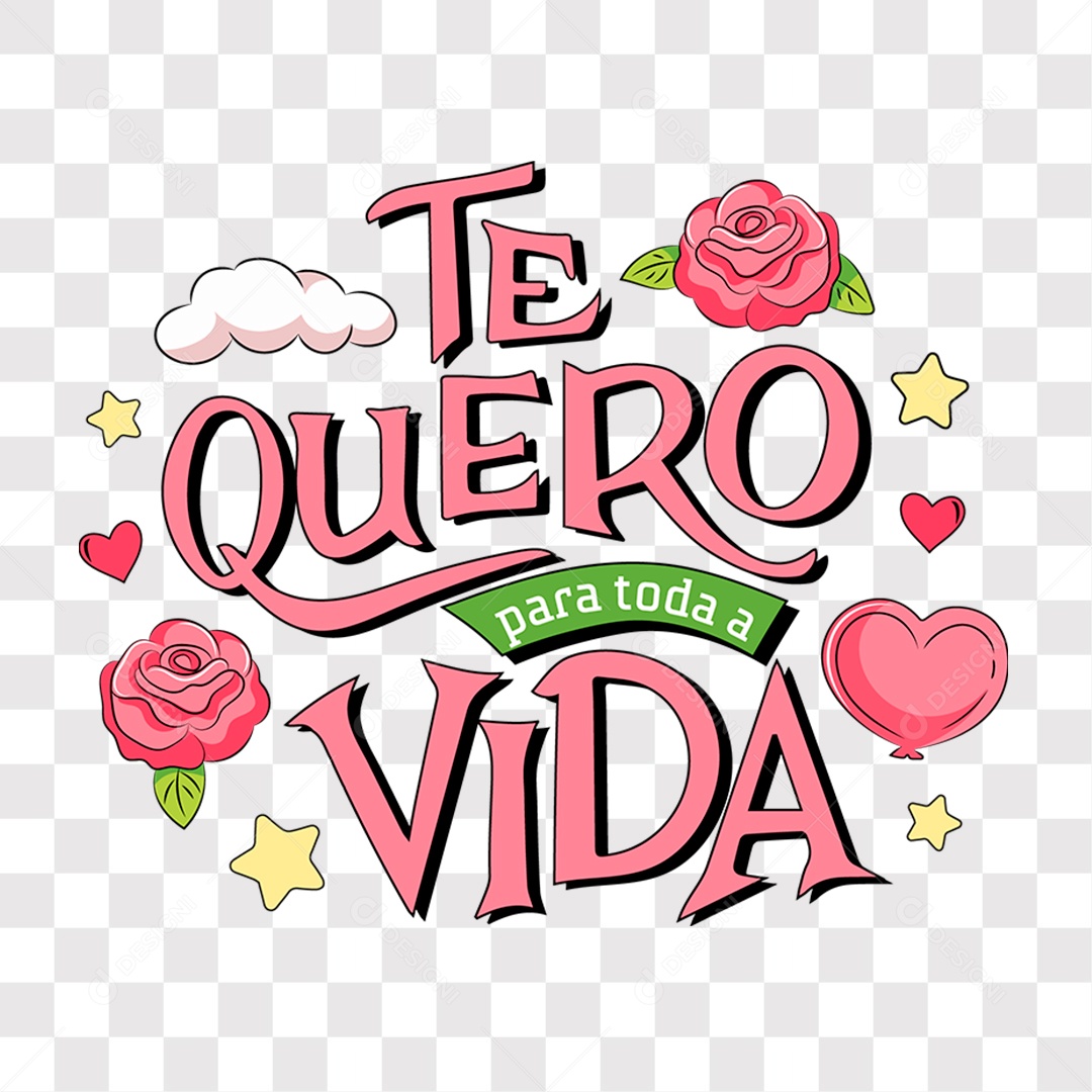Lettering Dia dos Namorados Te Quero para Toda a Vida EPS + PNG