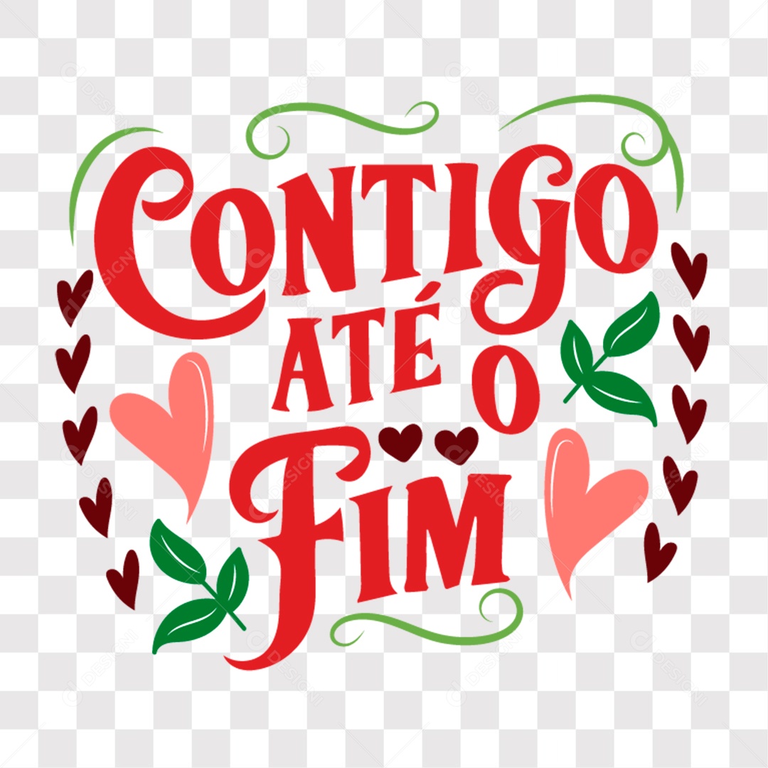 Lettering Dia dos Namorados Contigo Até o Fim EPS + PNG