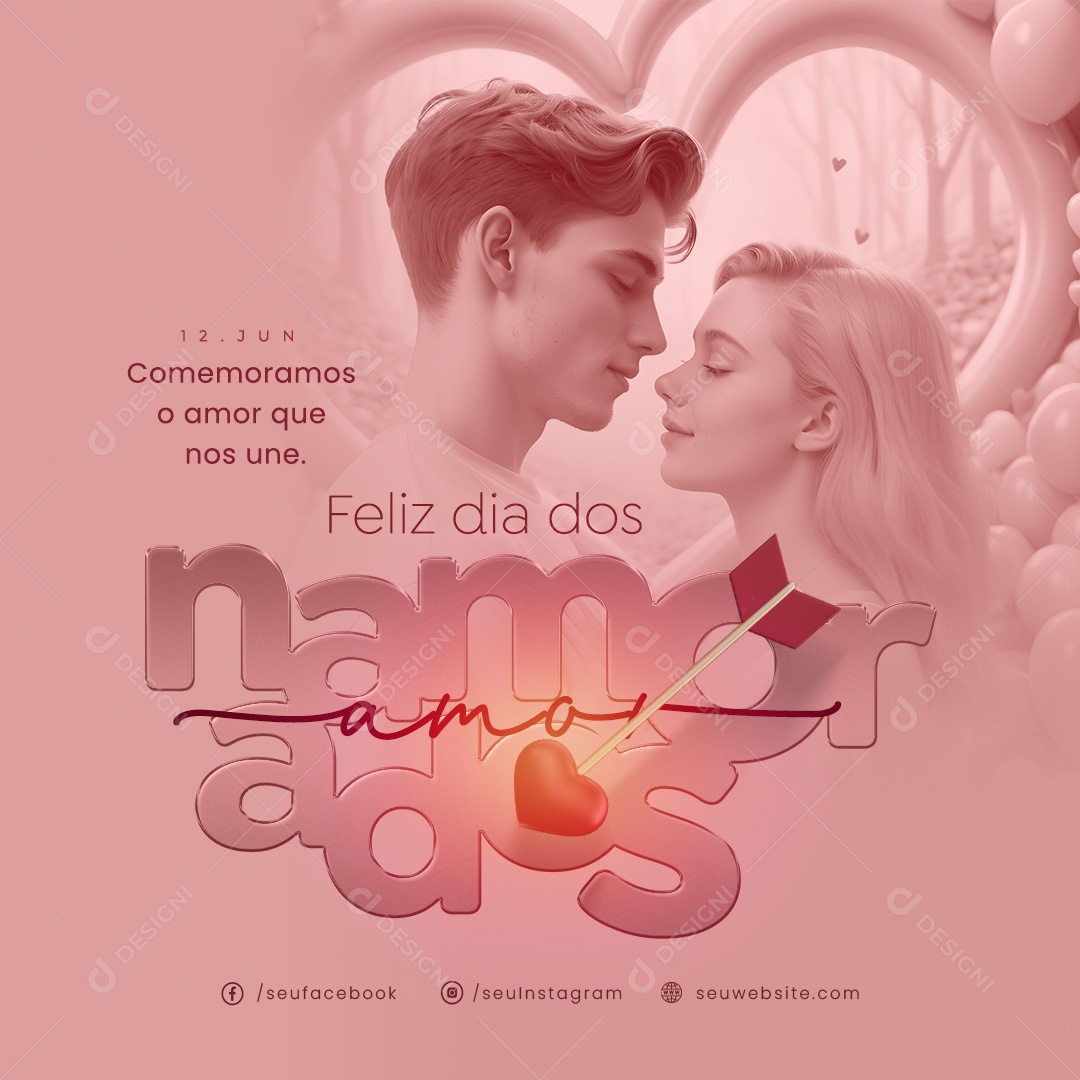 Dia dos Namorados 12 de Junho Comemoramos o Amor Social Media PSD Editável