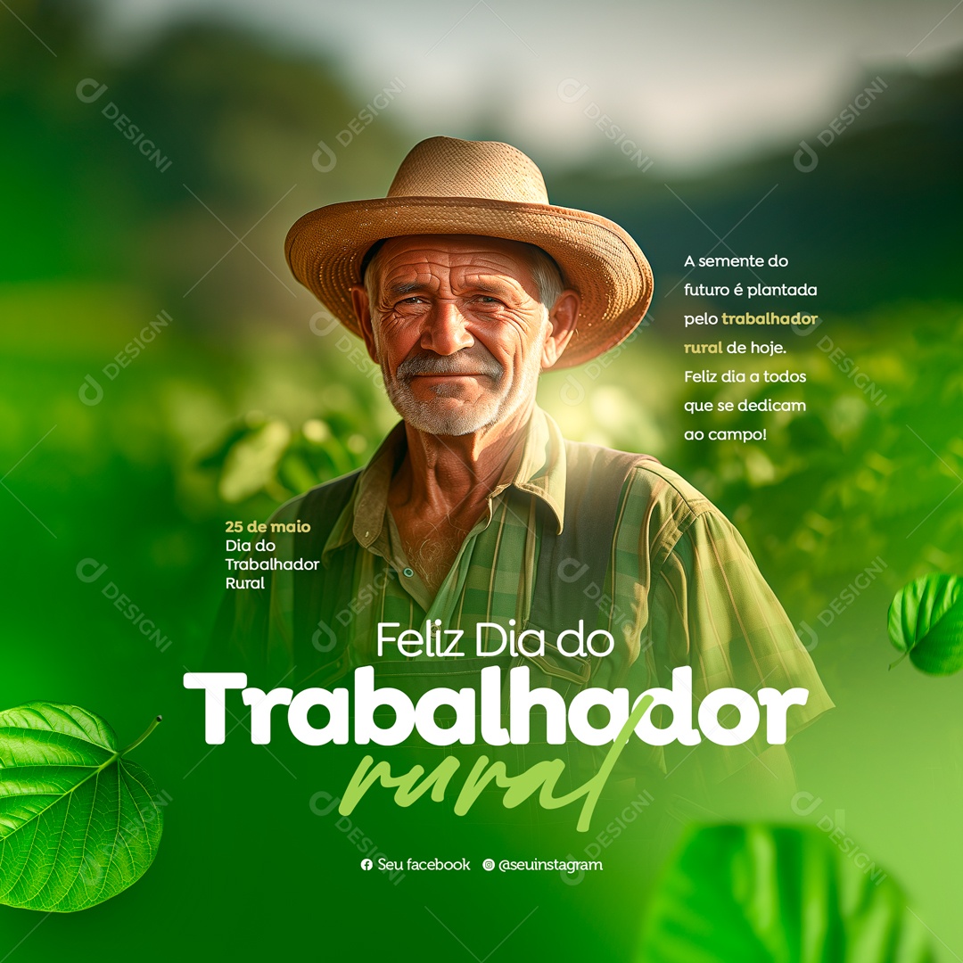 Feliz Dia do Trabalhador Rural 25 de Maio a todos que se Dedicam ao Campo Social Media PSD Editável