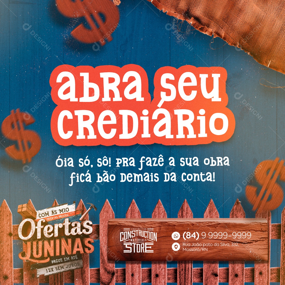 Loja de Materiais de Construção Ofertas Juninas Abra seu Crediário Social Media PSD Editável