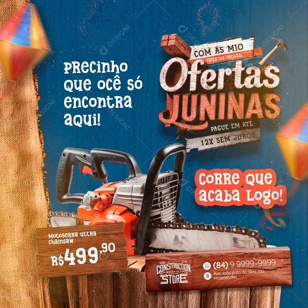 Loja de Materiais de Construção Ofertas Juninas Motoserra Ultra  Social Media PSD Editável