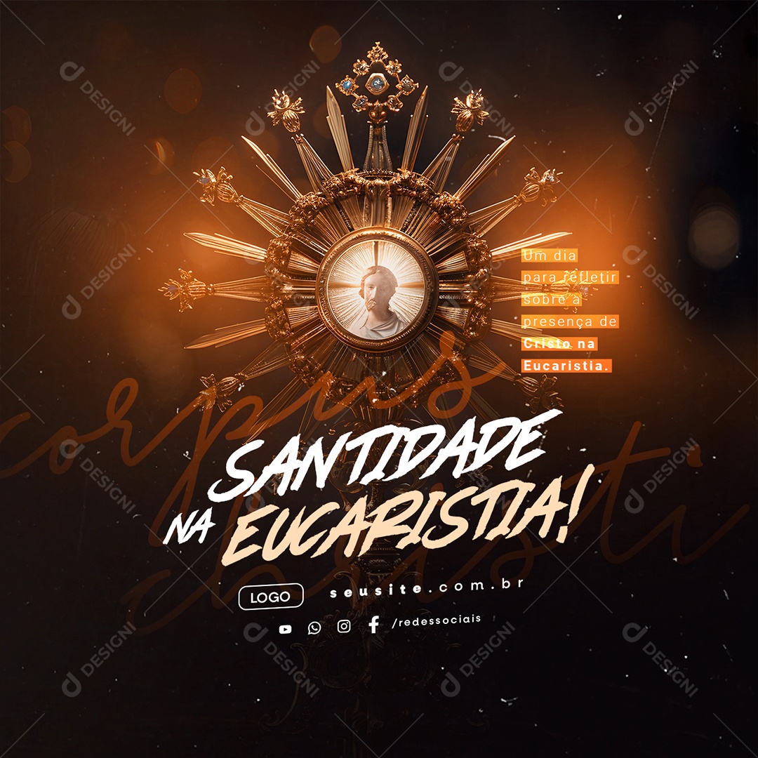 Social Media Dia de Corpus Christi 30 de Maio Santidade na Eucaristia PSD Editável