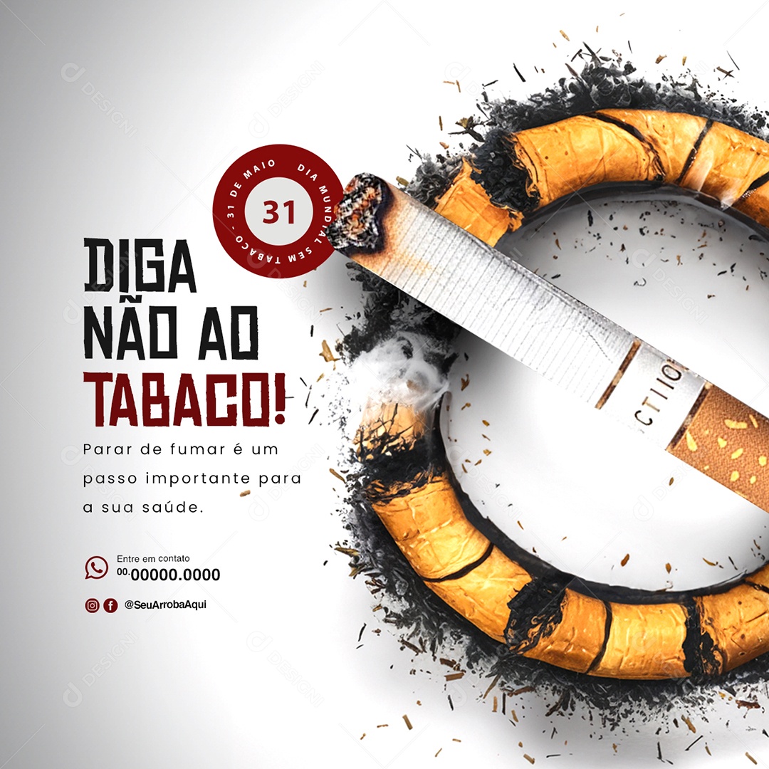 Dia Mundial Sem Tabaco 31 de Maio Diga Não Social Media PSD Editável