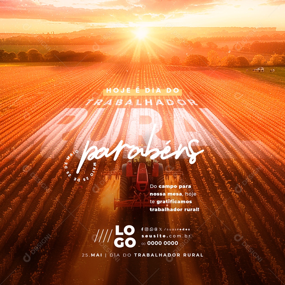 Dia do Trabalhador Rural 25 de Maio Hoje é Dia do Trabalhador Social Media PSD Editável