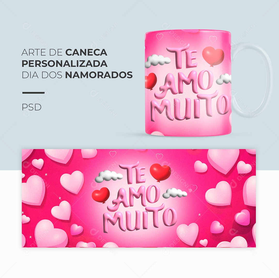 Arte de Caneca Personalizada Dia dos Namorados Te Amo Muito PSD Editável