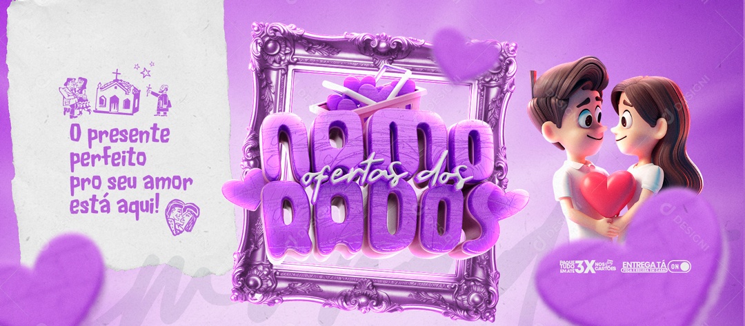 Banner Ofertas dos Namorados o Presente Perfeito por seu Amor Está Aqui Soocial Media PSD Editável