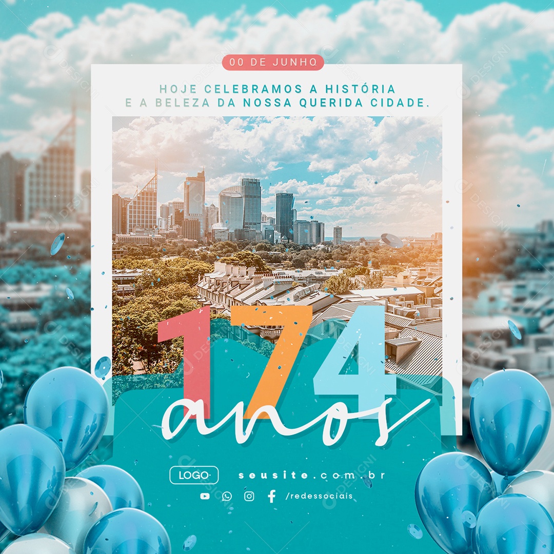 Parabéns Cidade 174 Anos Hoje Celebramos a História Social Media PSD Editável