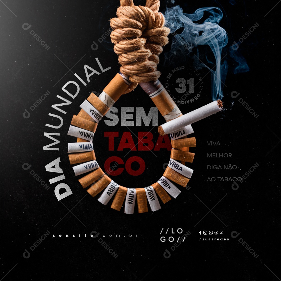 Dia Mundial Sem Tabaco 31 de Maio Viva Melhor Diga Não Social Media PSD Editável