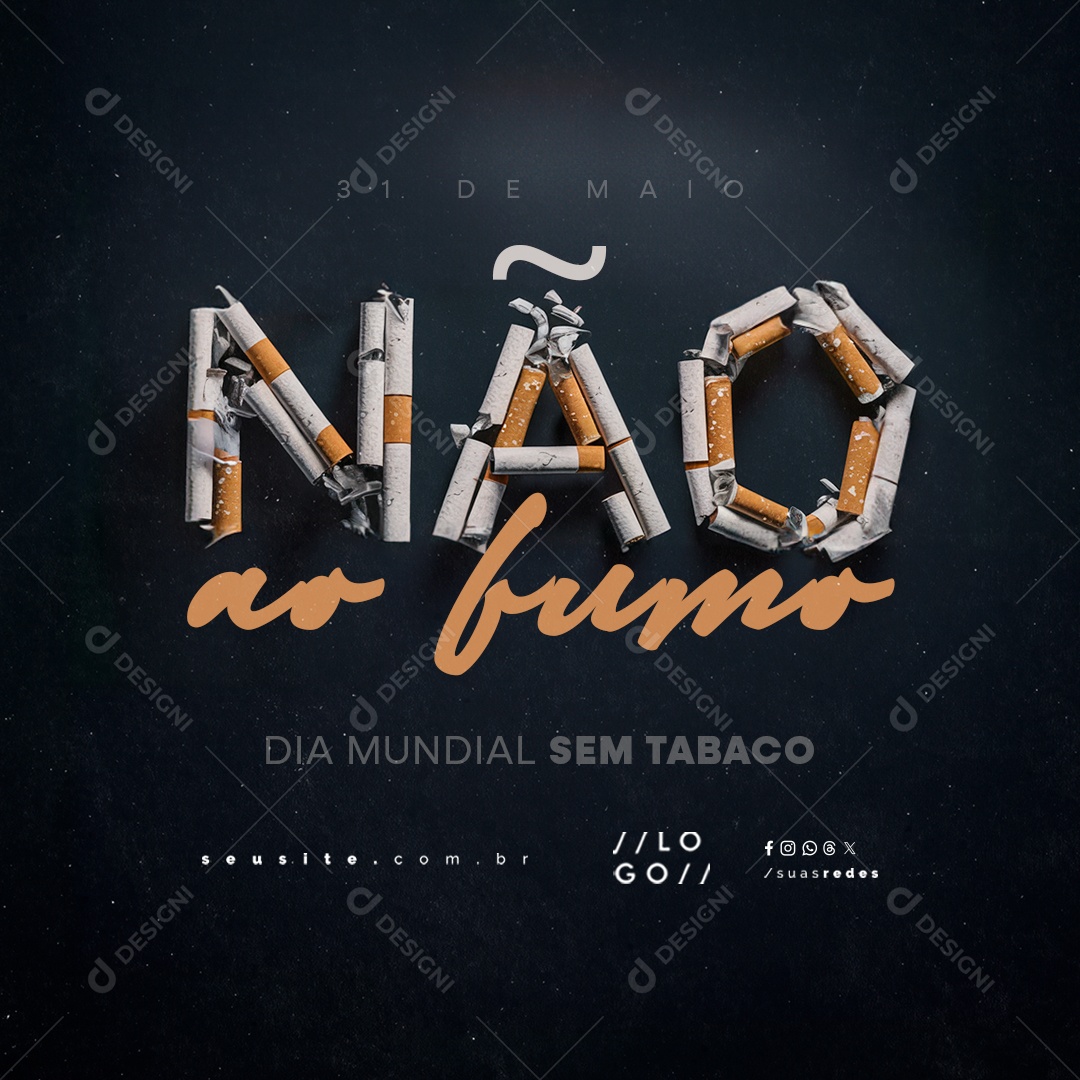 Dia Mundial Sem Tabaco 31 de Maio Não ao Fumo Social Media PSD Editável