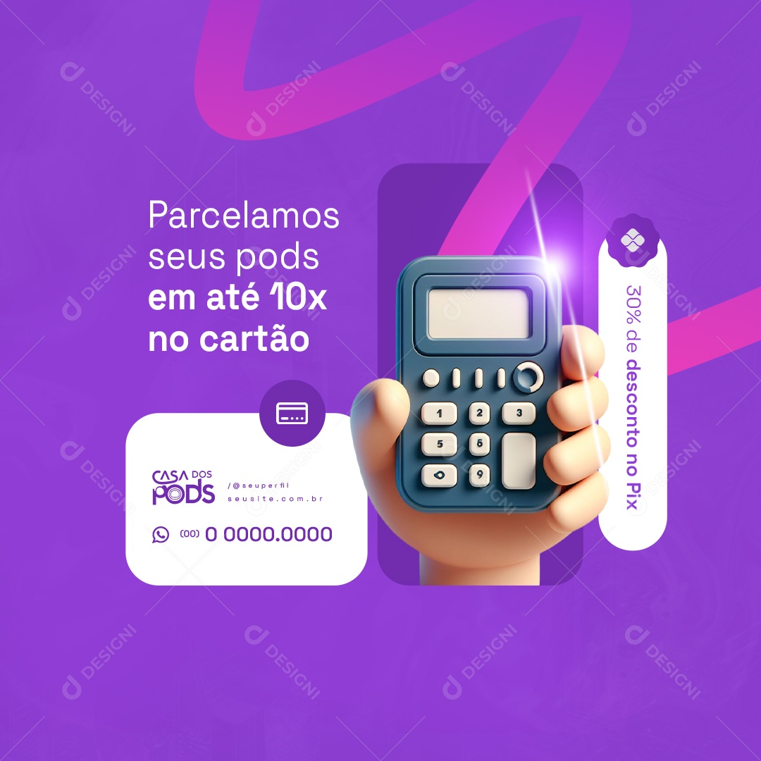 Loja de Pods Parcelamos seus Pods em Até 10x no Cartão Social Media  PSD Editável