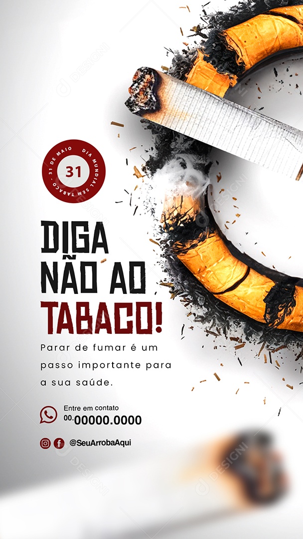 Story Dia Mundial Sem Tabaco 31 de Maio Diga Não Social Media PSD Editável