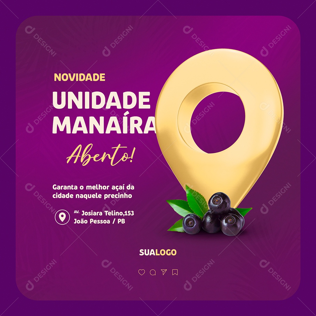Novidade Unidade Manaíra Garanta o Melhor Açaí Social Media PSD Editável