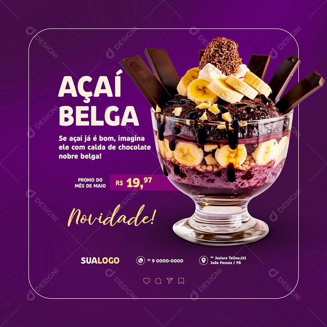 Açaí Belga já é Bom Imagina ele com Calda de Chocolate Social Media PSD Editável