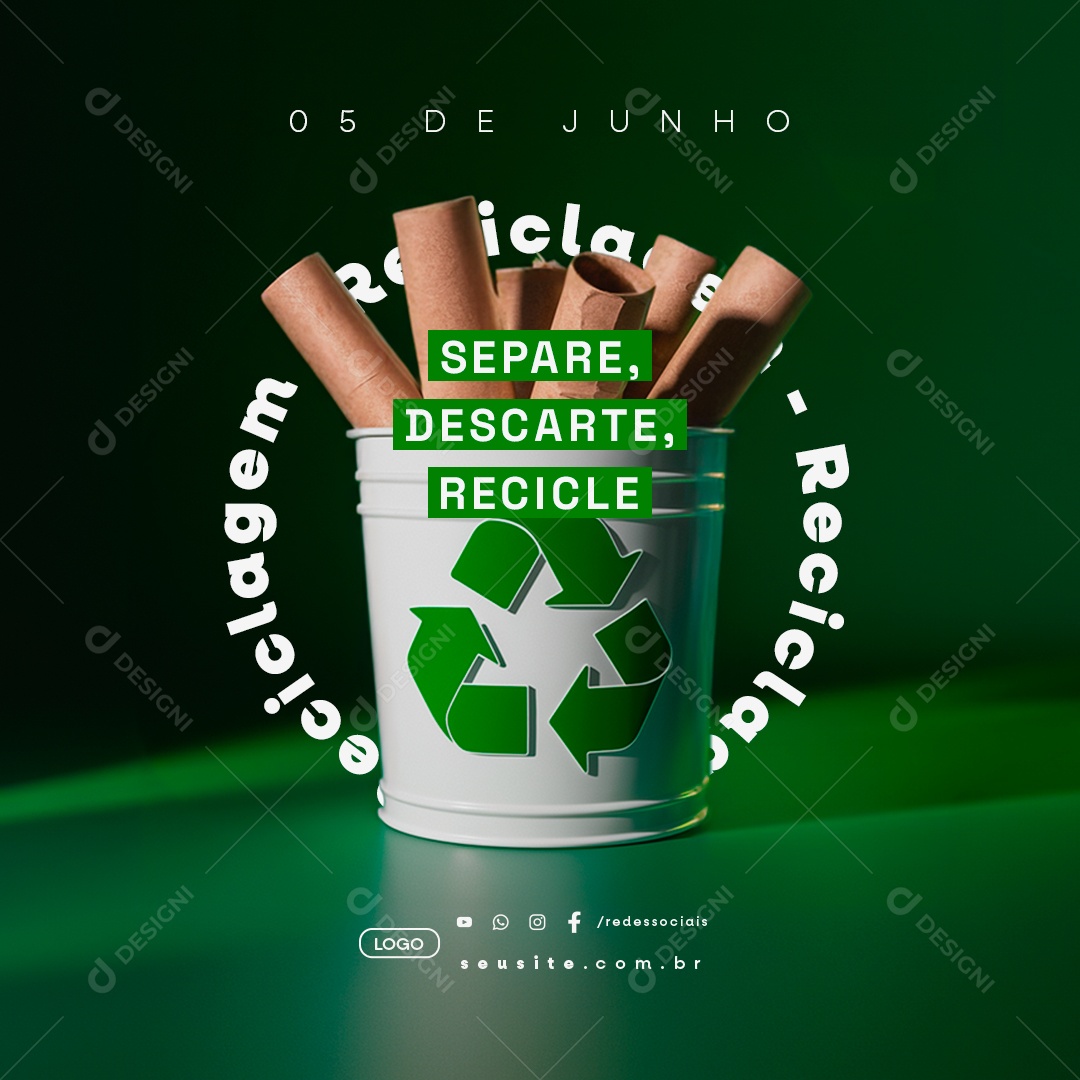Dia da Reciclagem 05 de Junho Separe Descarte Recicle Social Media PSD Editável