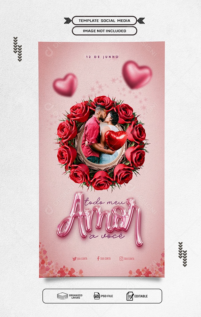 Story Dia dos Namorados 12 de Junho todo seu Amor Social Media PSD Editável