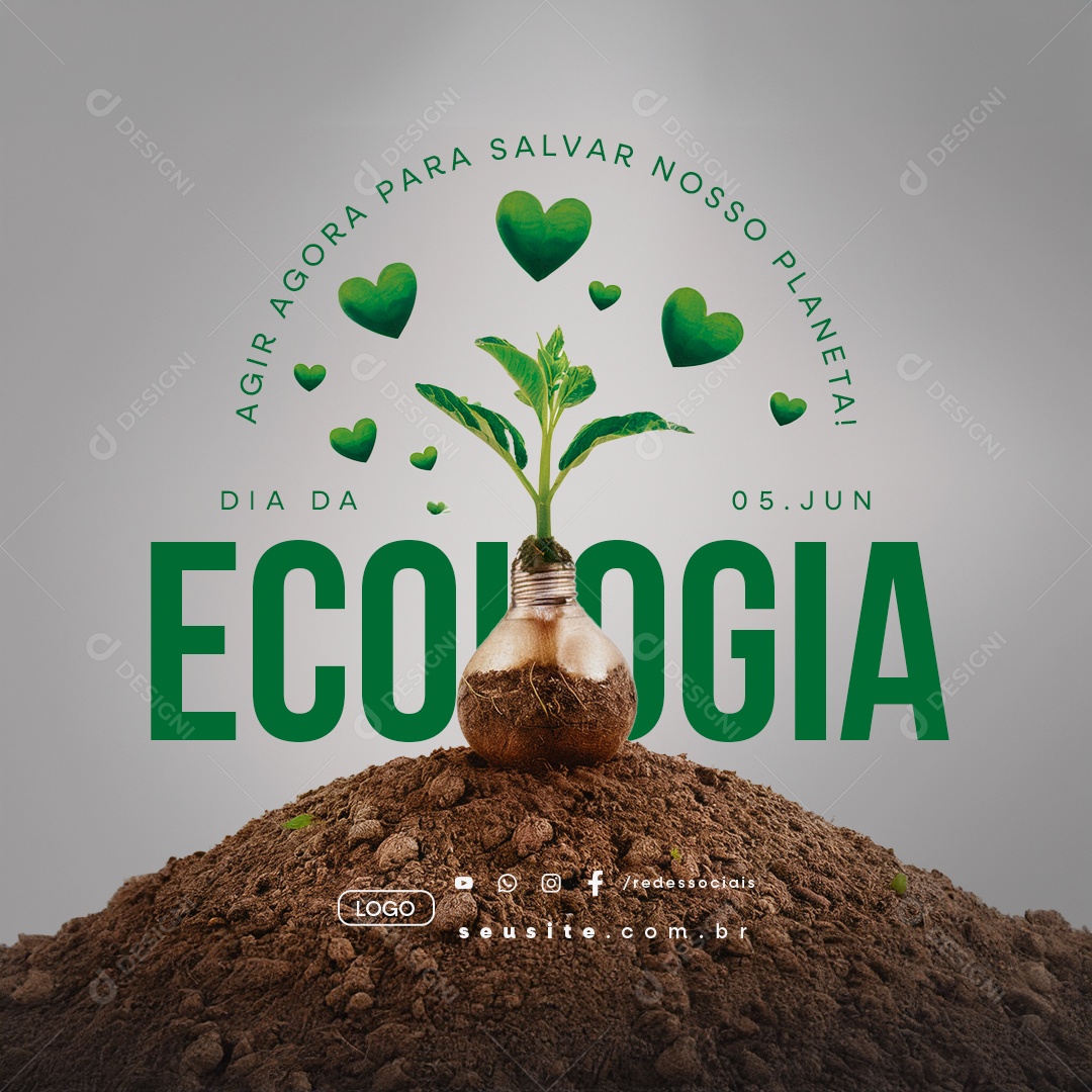 Dia da Ecologia 05 De Junho Agir Agora para Salvar Nosso Planeta Social Media PSD Editável