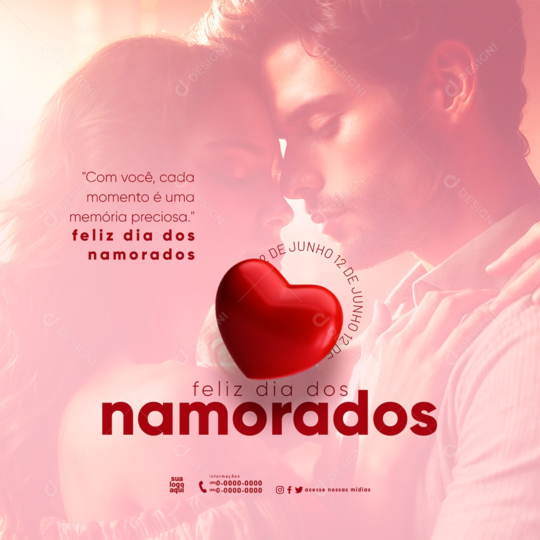 Feed Dia dos Namorados 12 de Junho Cada Momento é uma Memória Preciosa Social Media PSD Editável