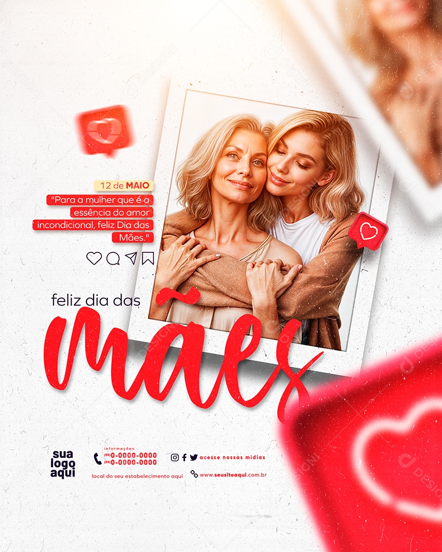 Feliz Dia das Mães 12 de Maio para a Mulher que é a Essência do Amor  Social Media PSD Editável
