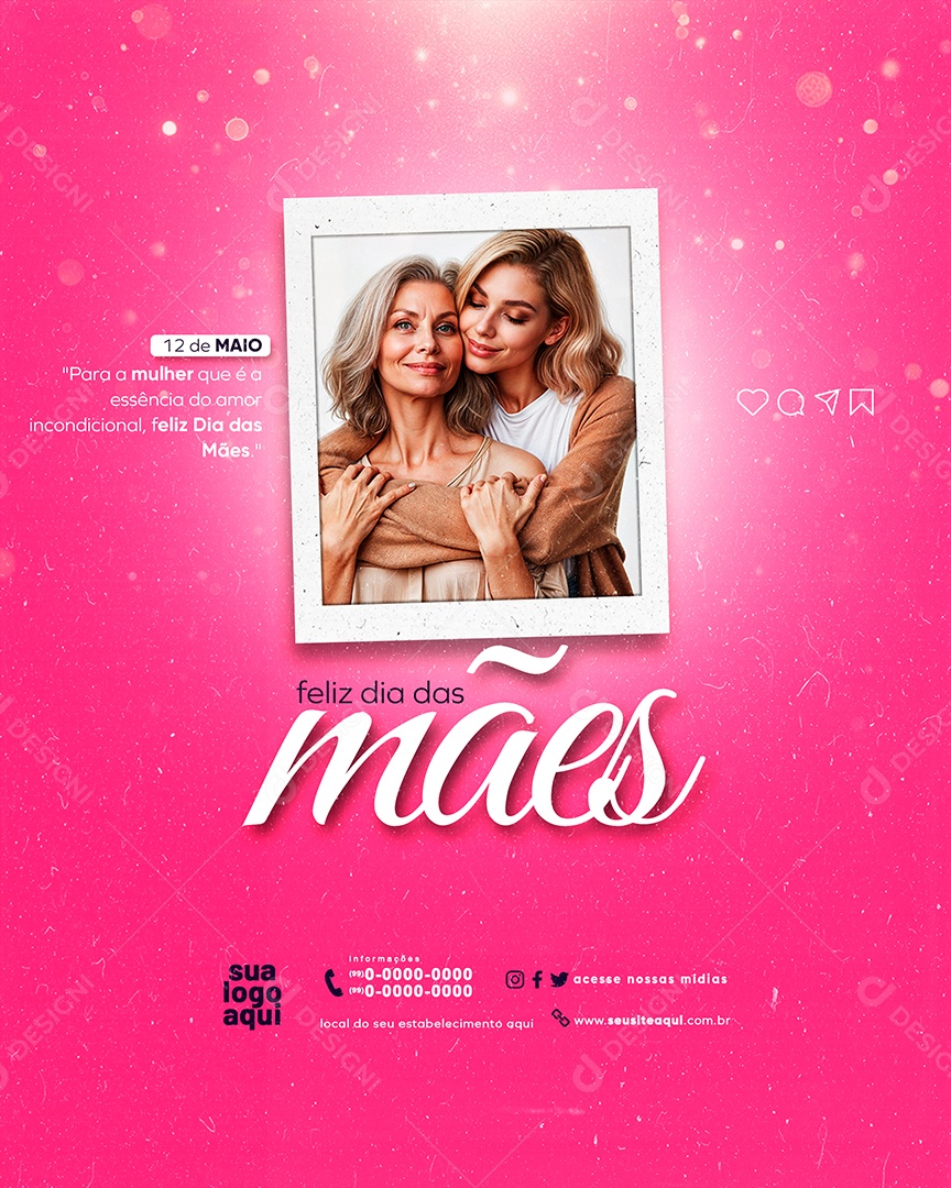 Dia das Mães 12 de Maio para a Mulher que é a Essência do Amor Incondicional Social Media PSD Editável