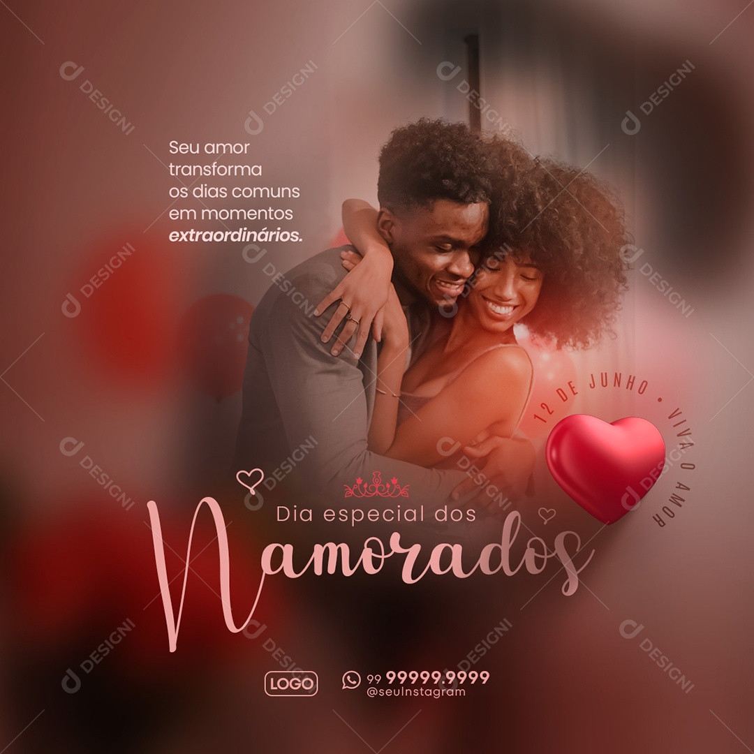 Dia dos Namorados 12 de Junho seu Amor Trnsforma Social Media PSD Editável