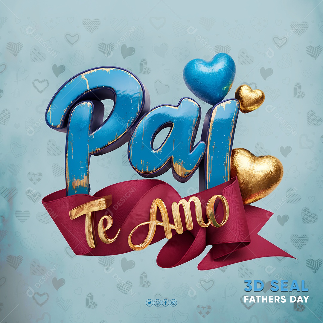 Pai Te Amo Selo 3D para Composição PSD