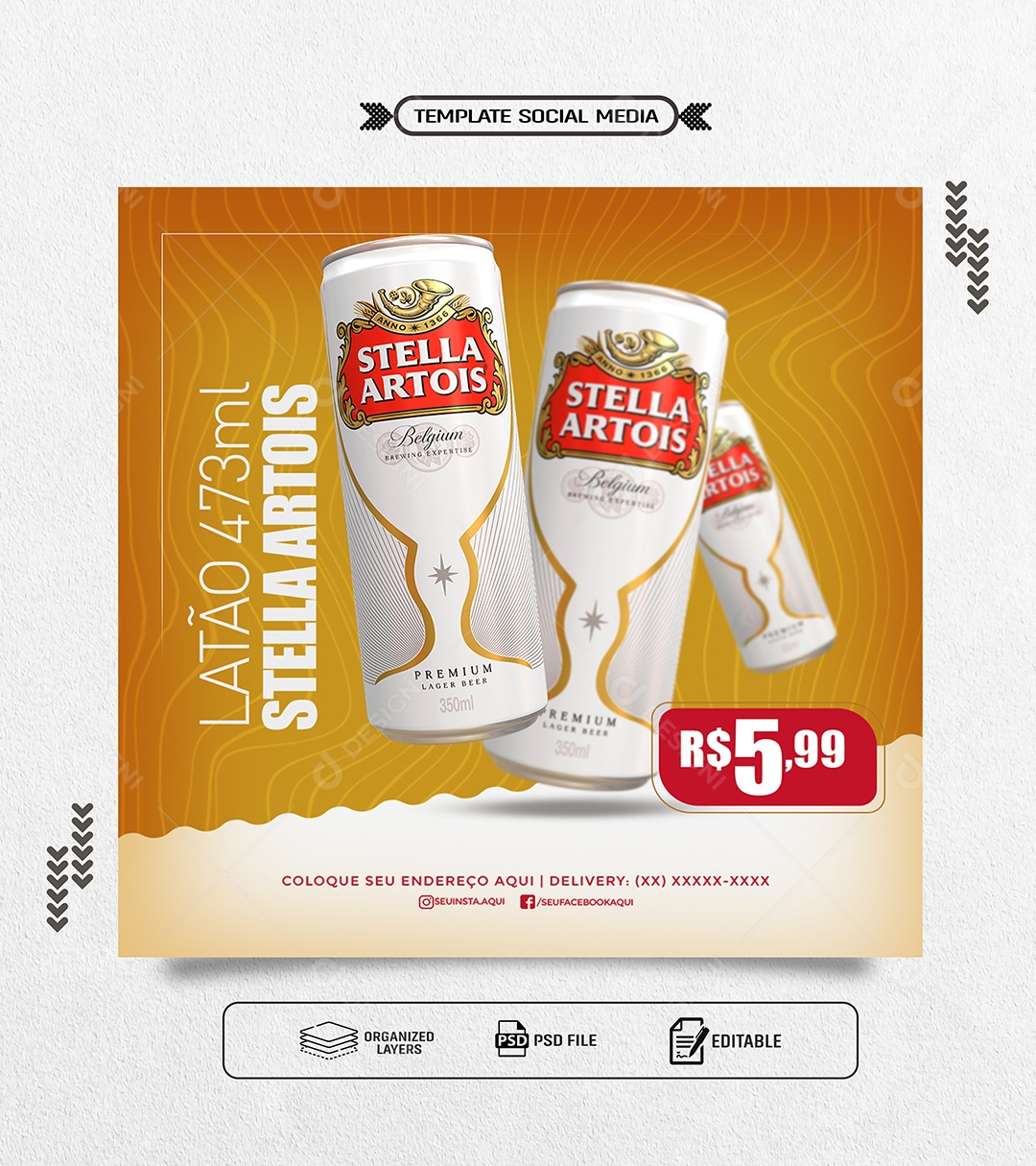 Latão 473 ML Stella Artois Social Media PS Editável