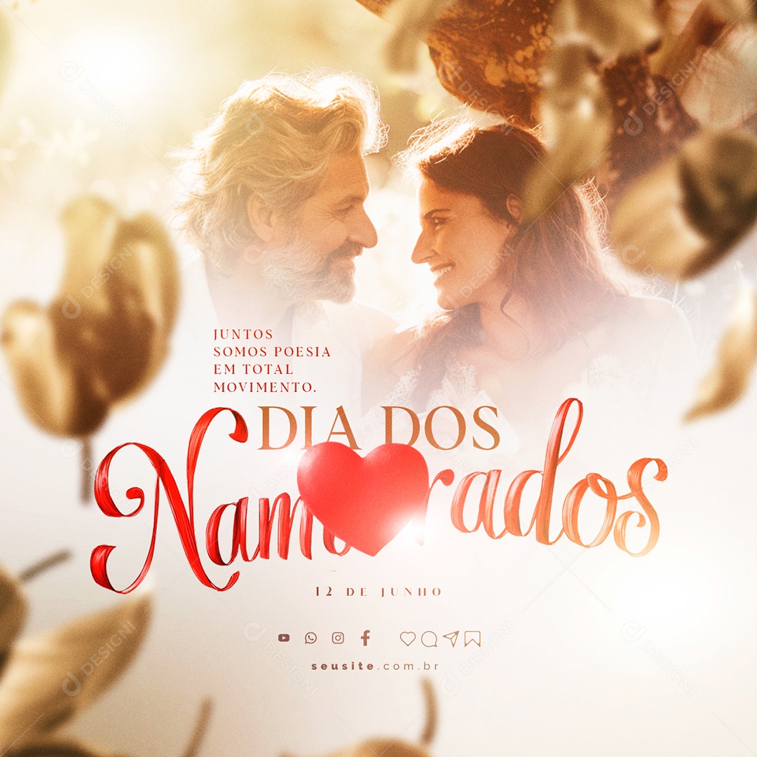 Dia dos Namorados 12 de Junho Juntos somos Poesia em Total Social Media PSD Editável