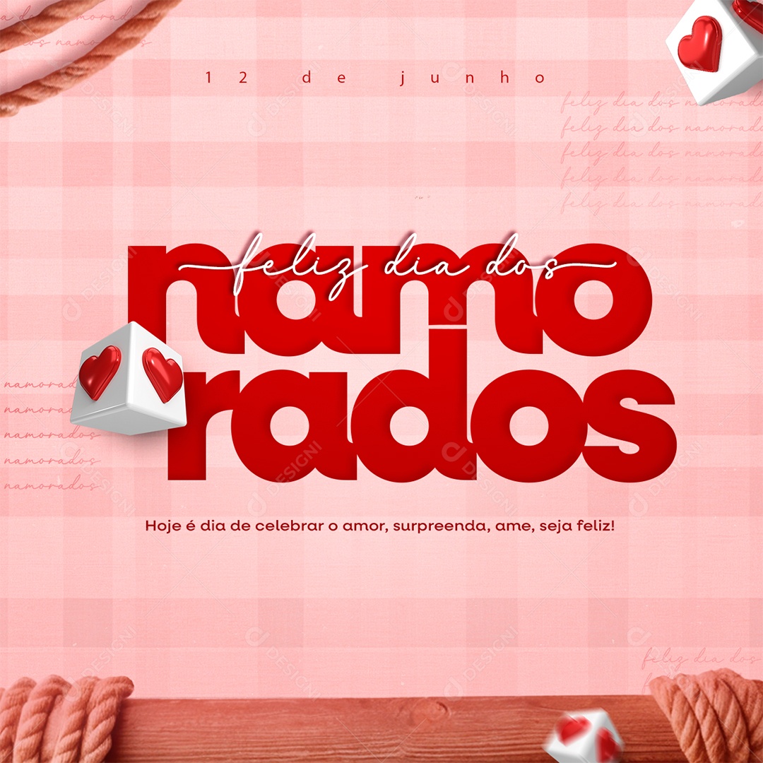 Social Media Feliz Dia dos Namorados 12 de Junho Hoje é Dia de Celebrar o Amor PSD Editável