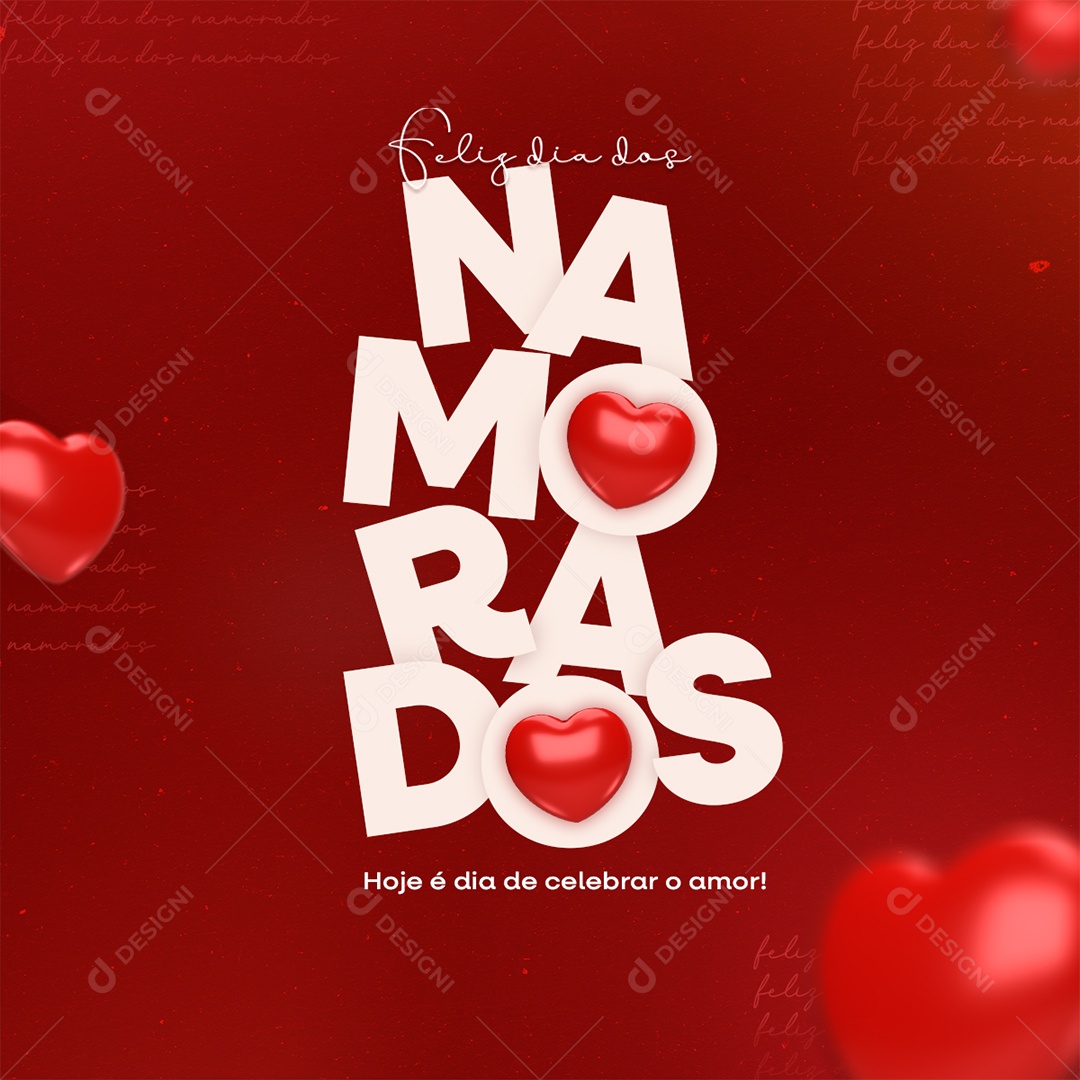 Social Media Feliz Dia dos Namorados 12 de Junho Hoje é Dia de Celebrar o Amor PSD Editável