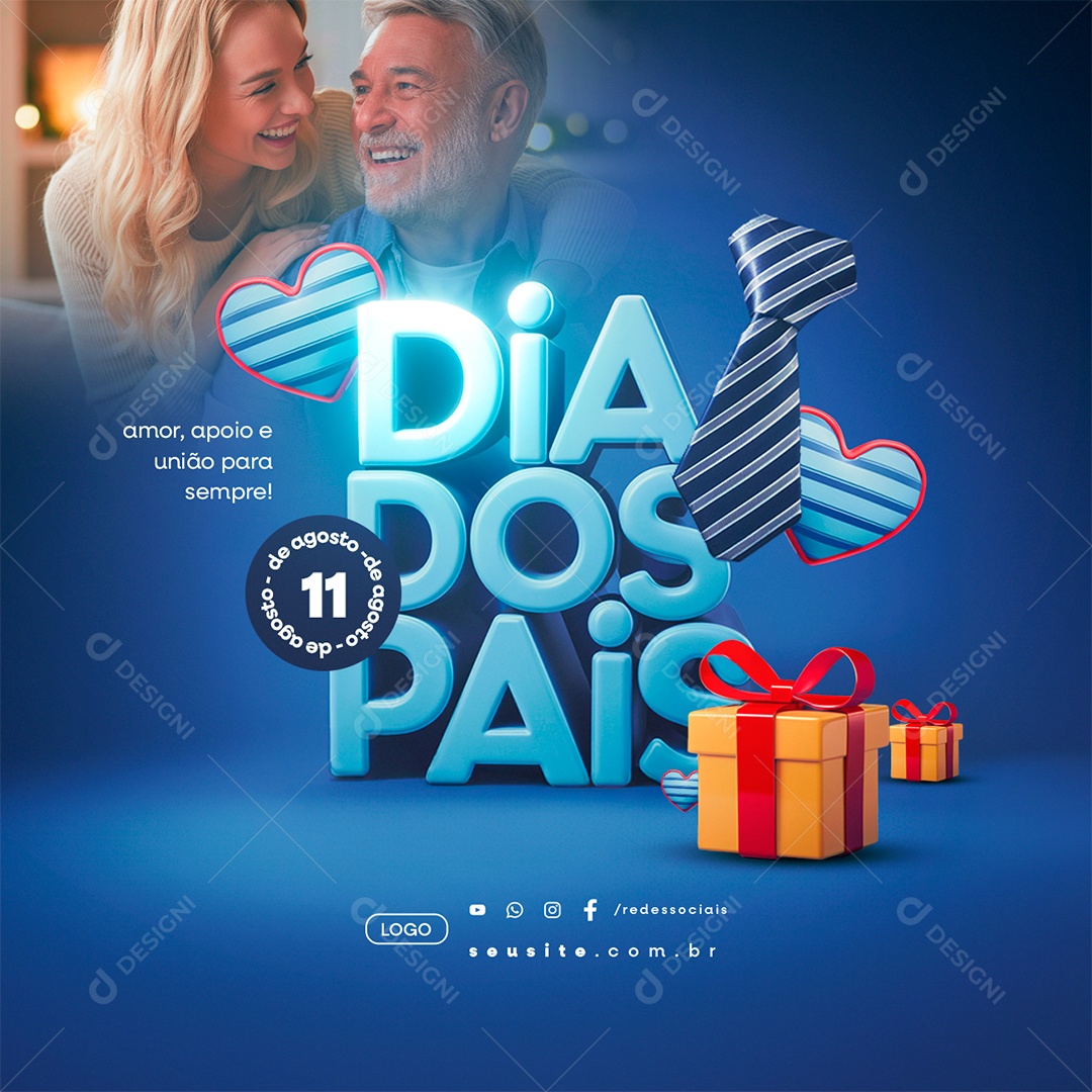 Dia dos Pais 11 de Agosto Amor Apoio e União Social Media PSD Editável