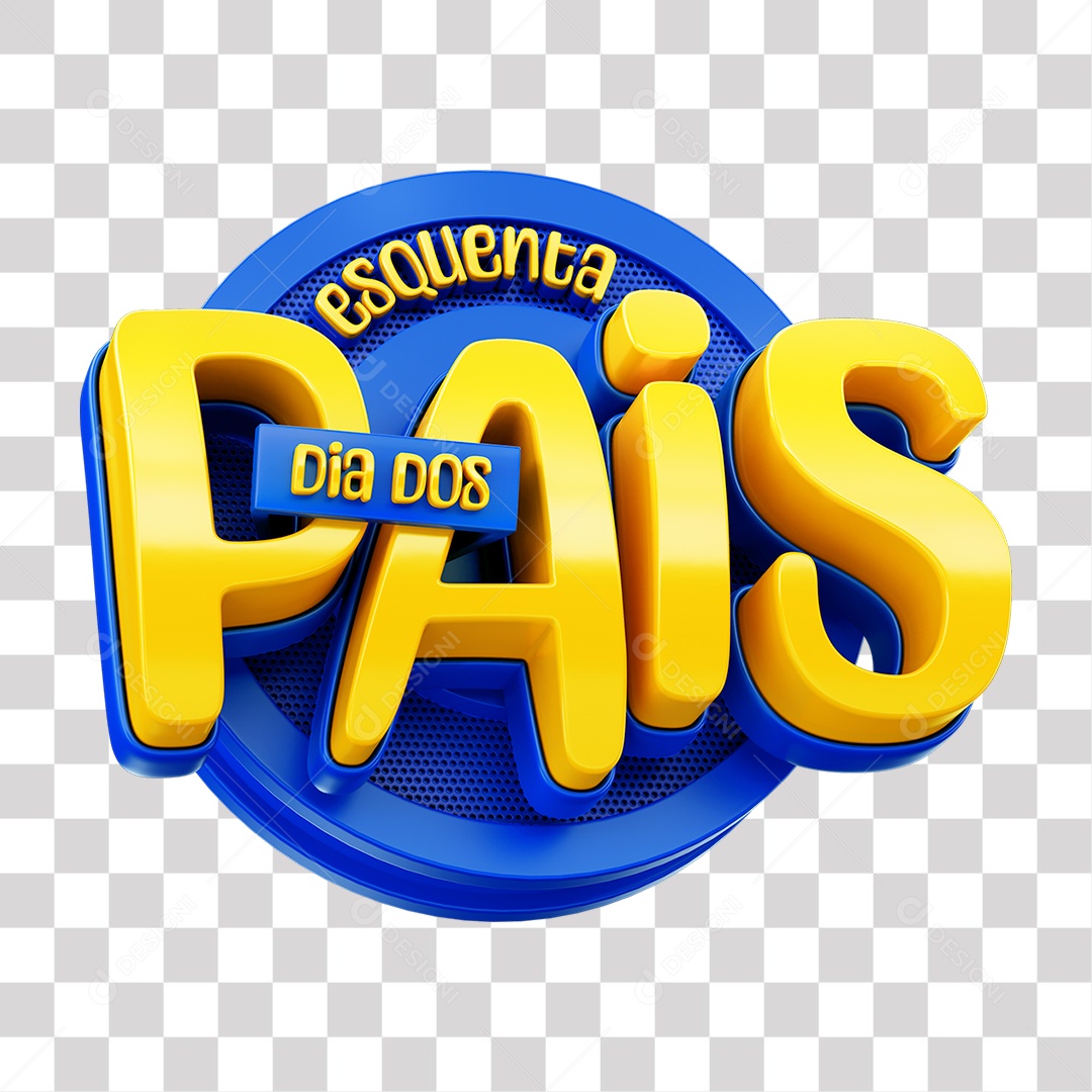 Esquenta Dia dos Pais Selo 3D Amarelo e Azul para Composição PNG Transparente
