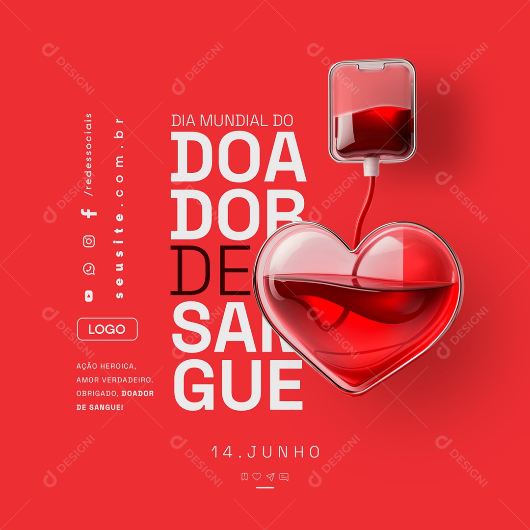 Dia Mundial do Doador de Sangue 14 de Junho Amor Verdadeiro Social Media PSD Editável