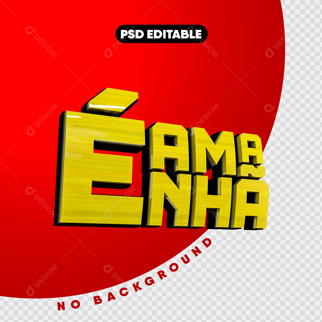 Texto 3D É Amanha Para Composição PSD