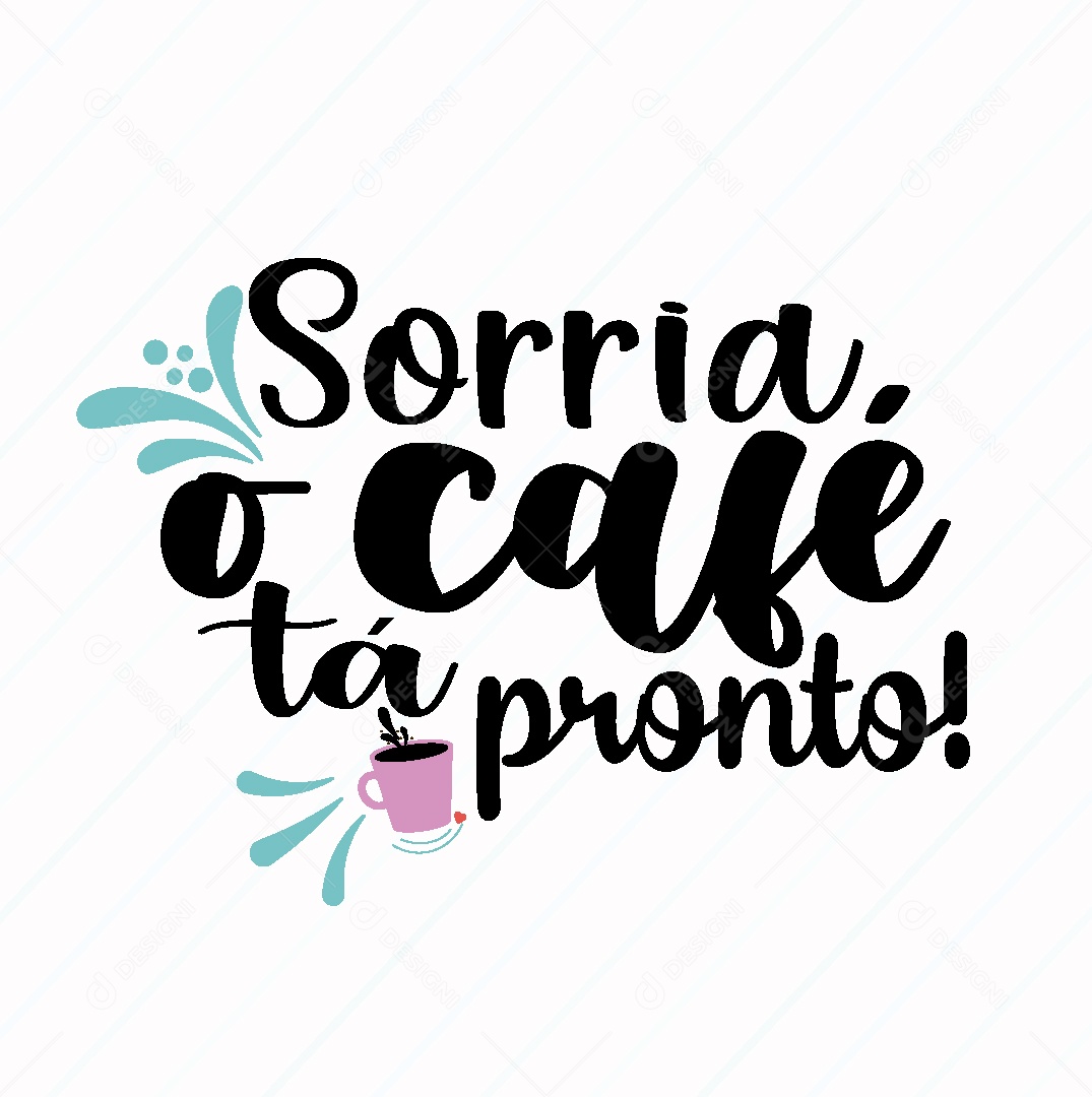 Lettering Sorria o Café Está Pronto Vetor EPS