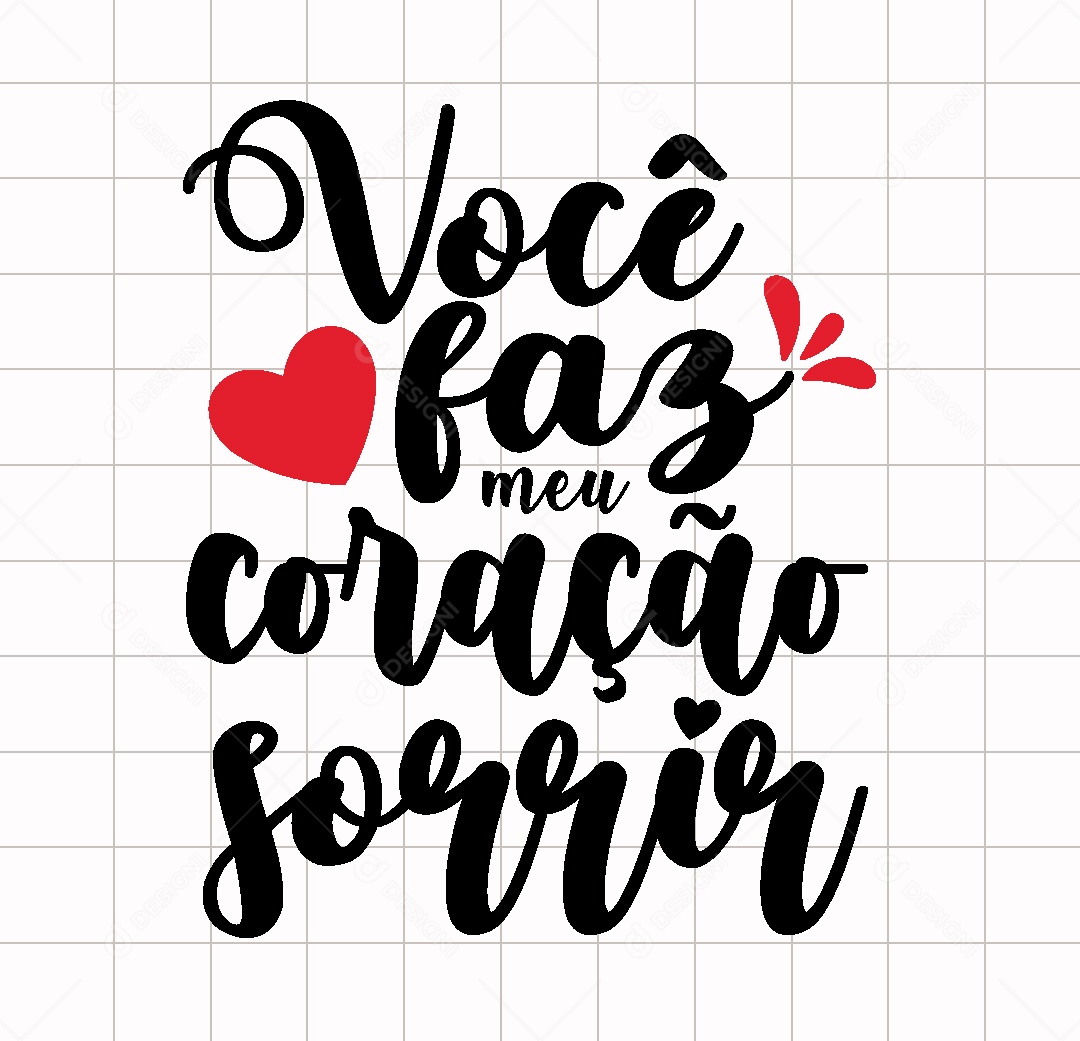 Lettering Você fá meu Coração Sorrir Vetor EPS