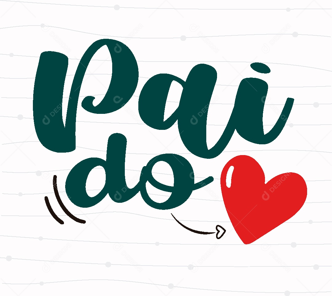 Lettering Pai do Coração Vetor EPS