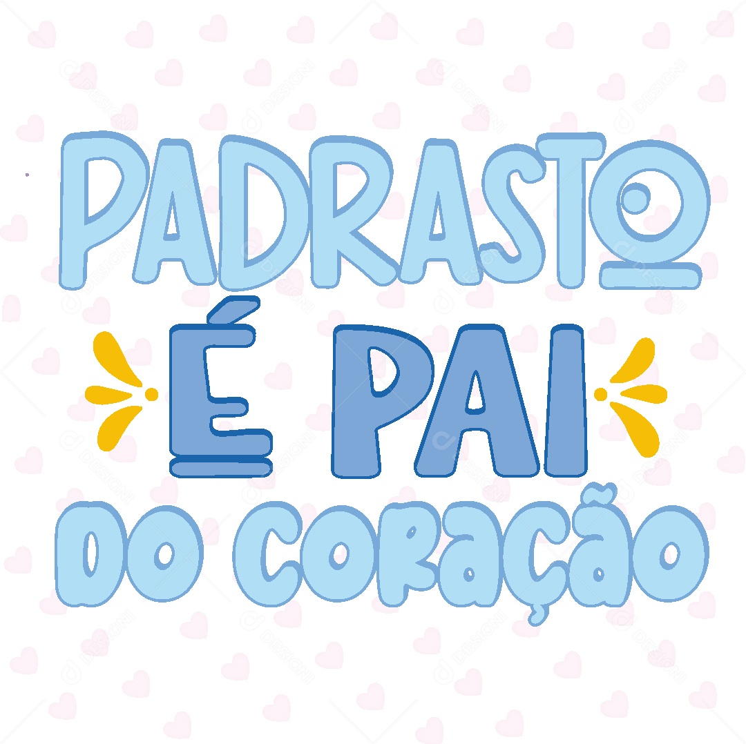 Lettering Padrasto é Pai do Coração Vetor EPS