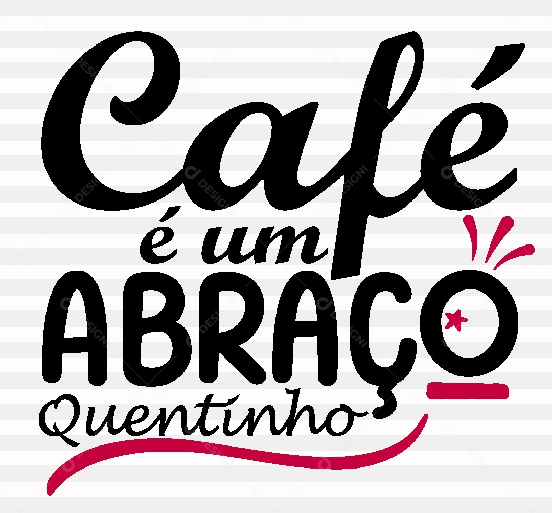 Lettering Café é um Abraço Quentinho Vetor EPS