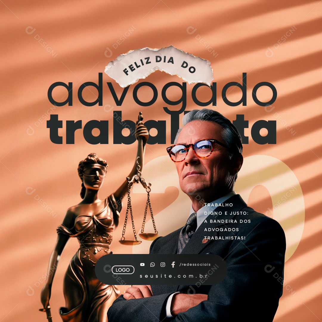 Feliz Dia do Advogado Trabalhista 20 de Junho Trabalho Digno Social Media PSD Editável