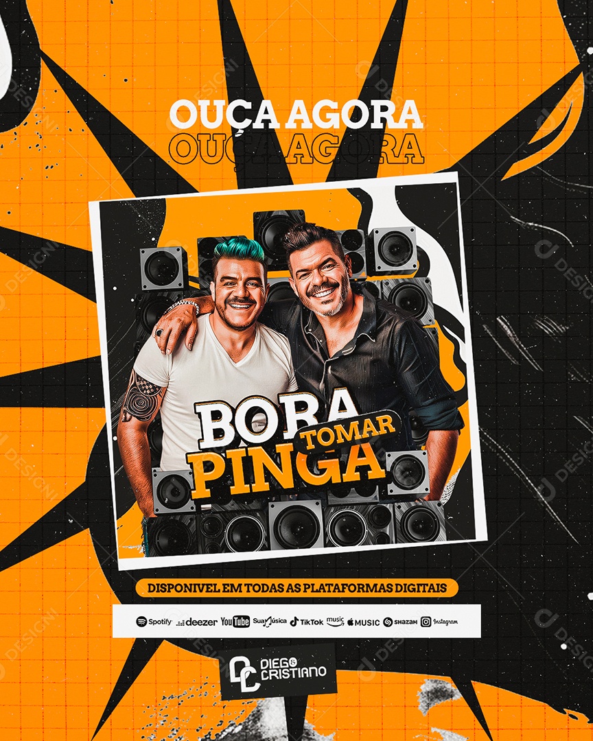 Flyer Ouça Agora Bora Tomar Pinga Diego e Cristiano Social Media PSD Editável