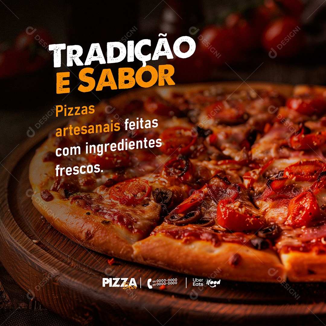 Tradição e Sabor Pizzas Artesanais Feitas com Ingredientes Frescos Social Media PSD Editável