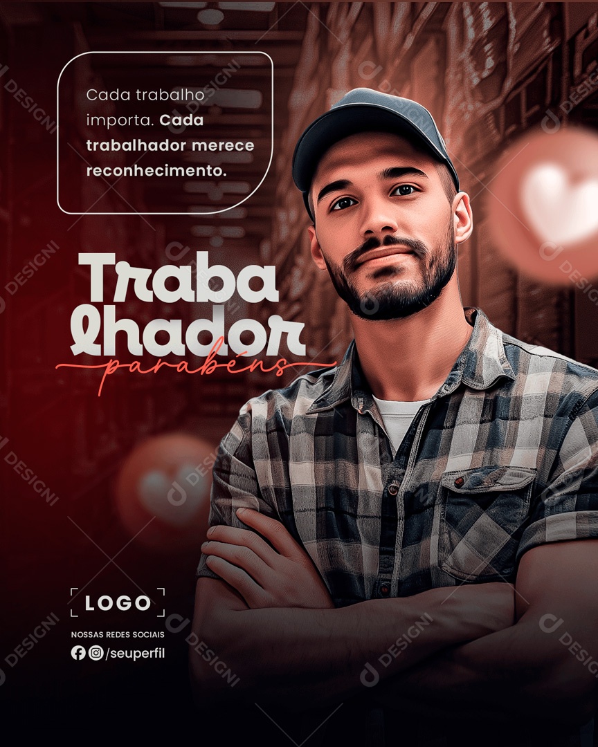 Dia do Trabalhador 01 de Maio Merece Reconhecimento Social Media PSD Editável
