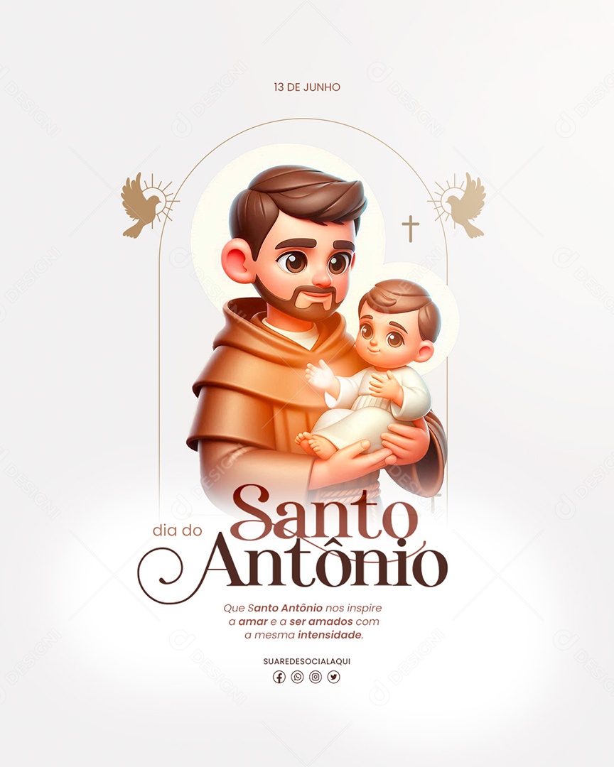 Dia de Santo Antônio 13 de Junho nos Inspire a Amar e a ser Amados Social Media PSD Editável